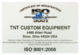 TNT Custom Equipment Inspection ISO 9001:2008 Certified Ohio